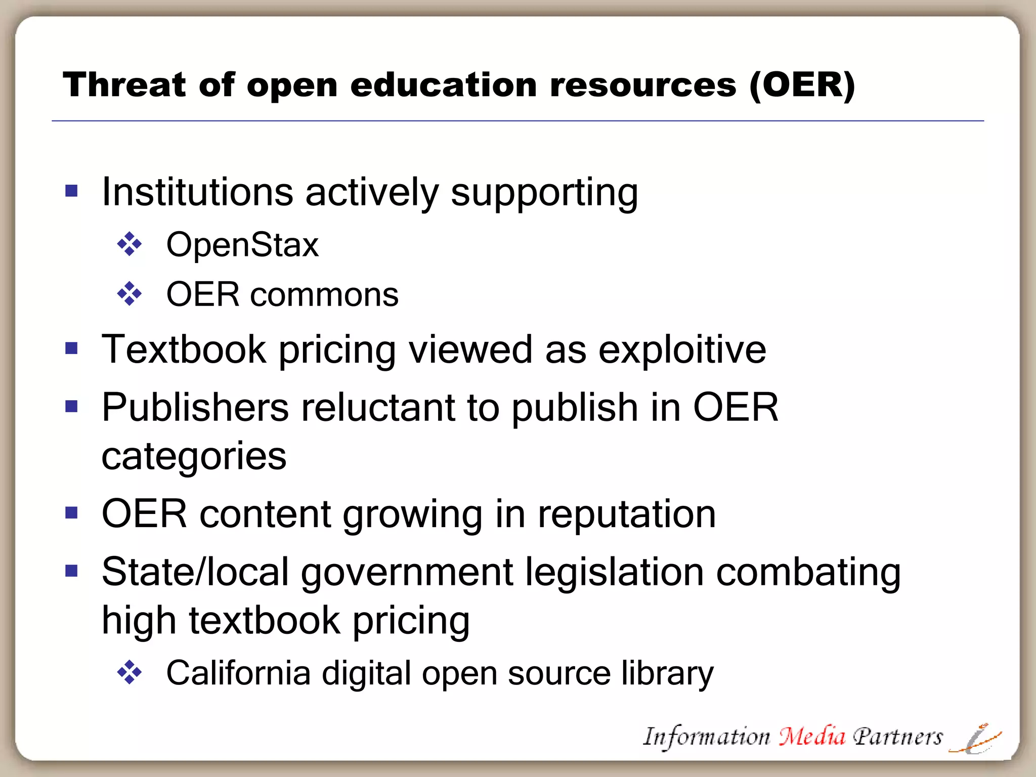 Education “publishing” is expanding
Source: Elm City Consulting (Pat Sabosik)
 
