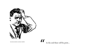 “In the end there will be print…http://www.clipartbest.com/clipart-7caRAbEki
 