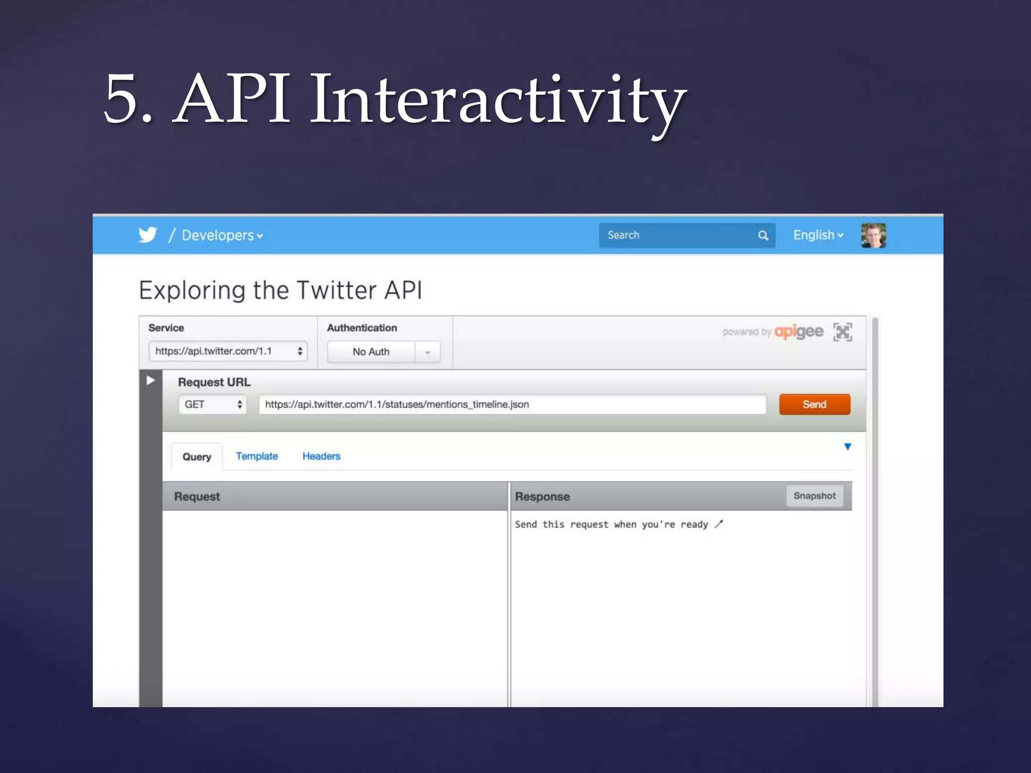 5. API Interactivity
 