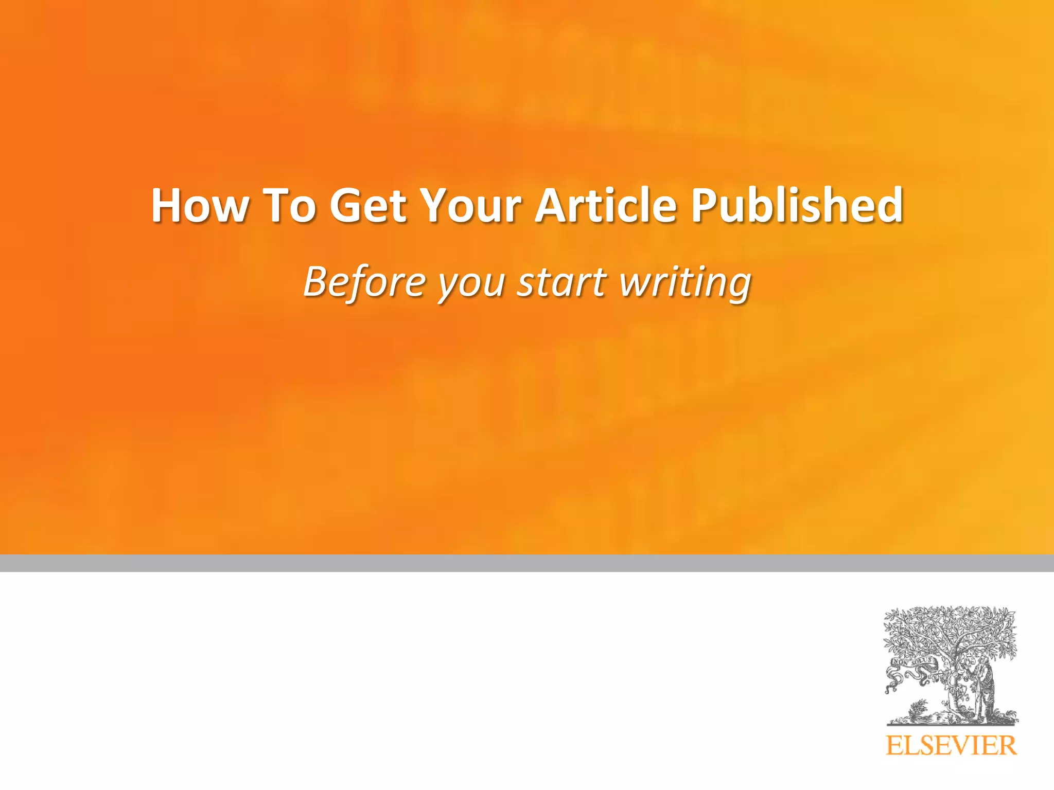 How To Get Your Article Published
Before you start writing
 
