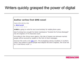 Writers quickly grasped the power of digital
 