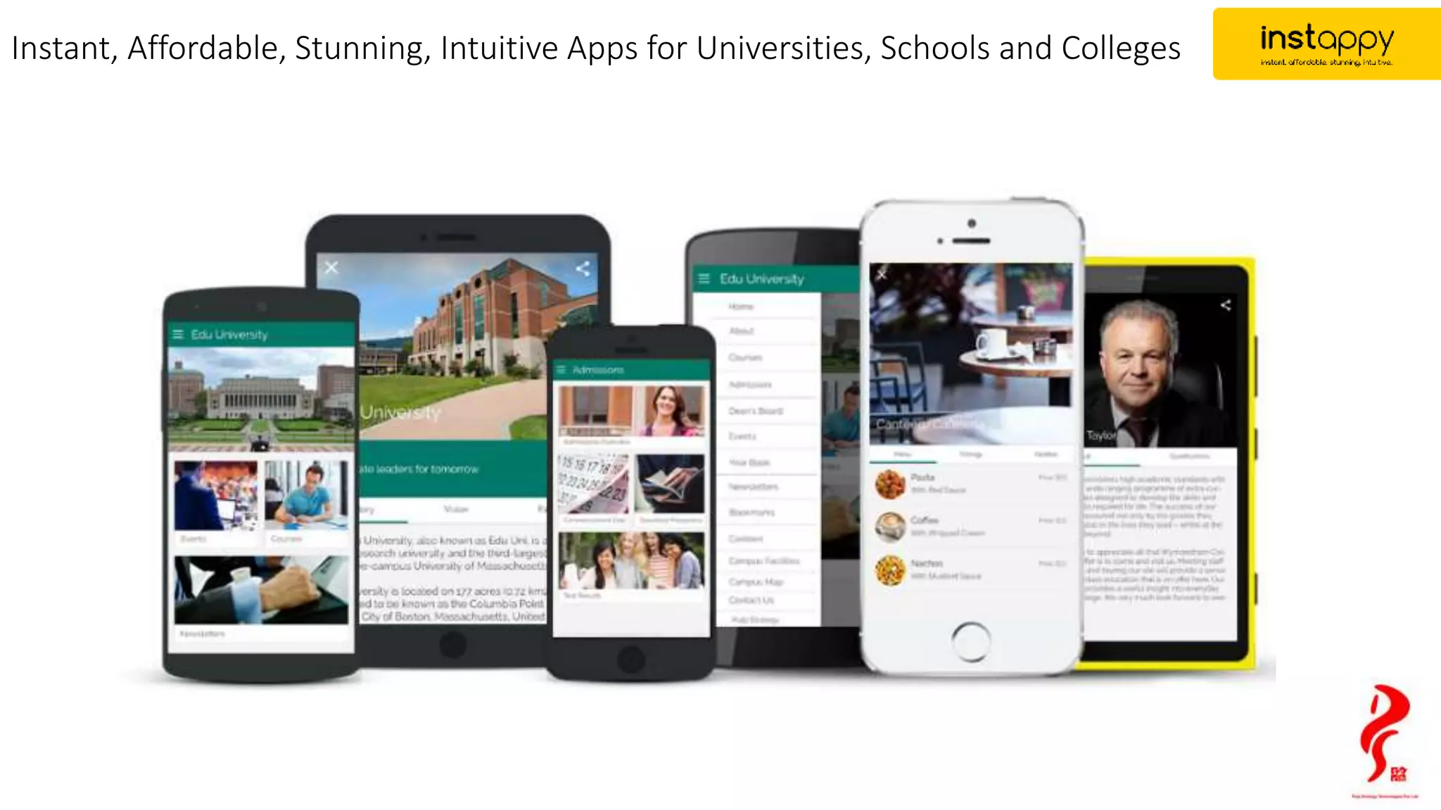 Instant, Affordable, Stunning, Intuitive Apps for Universities, Schools and Colleges
 