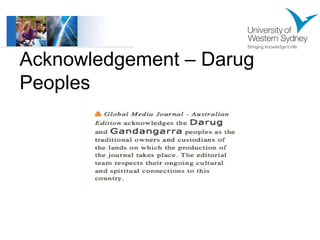 Acknowledgement – Darug 
Peoples 
 