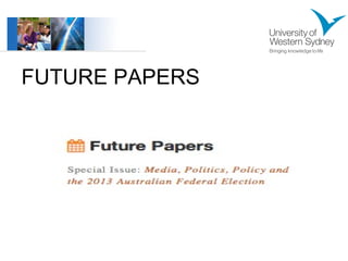 FUTURE PAPERS 
 