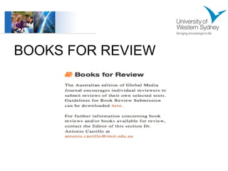 BOOKS FOR REVIEW 
 