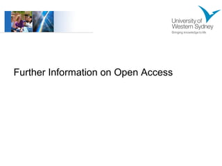 Further Information on Open Access 
