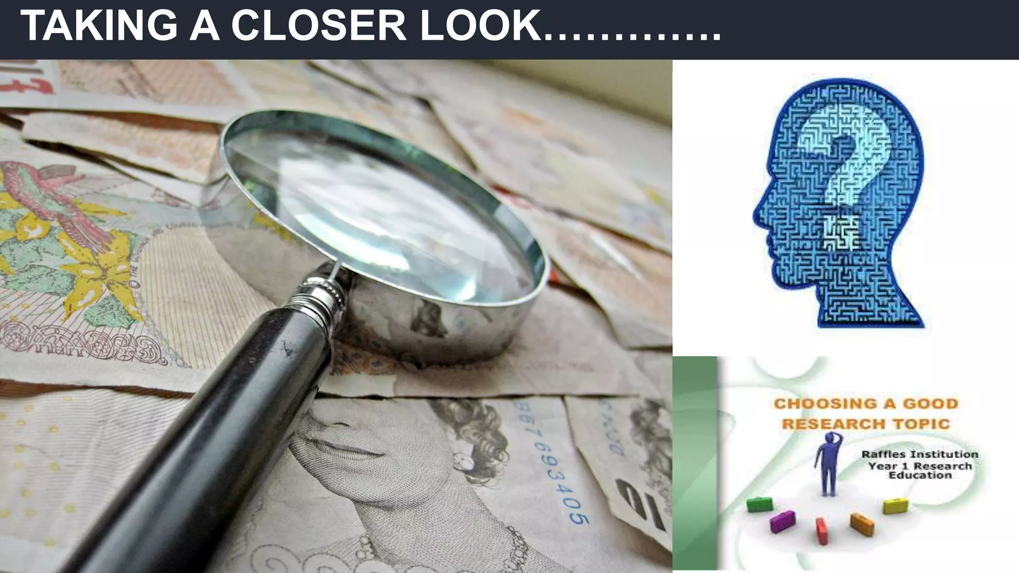 TAKING A CLOSER LOOK………….
 