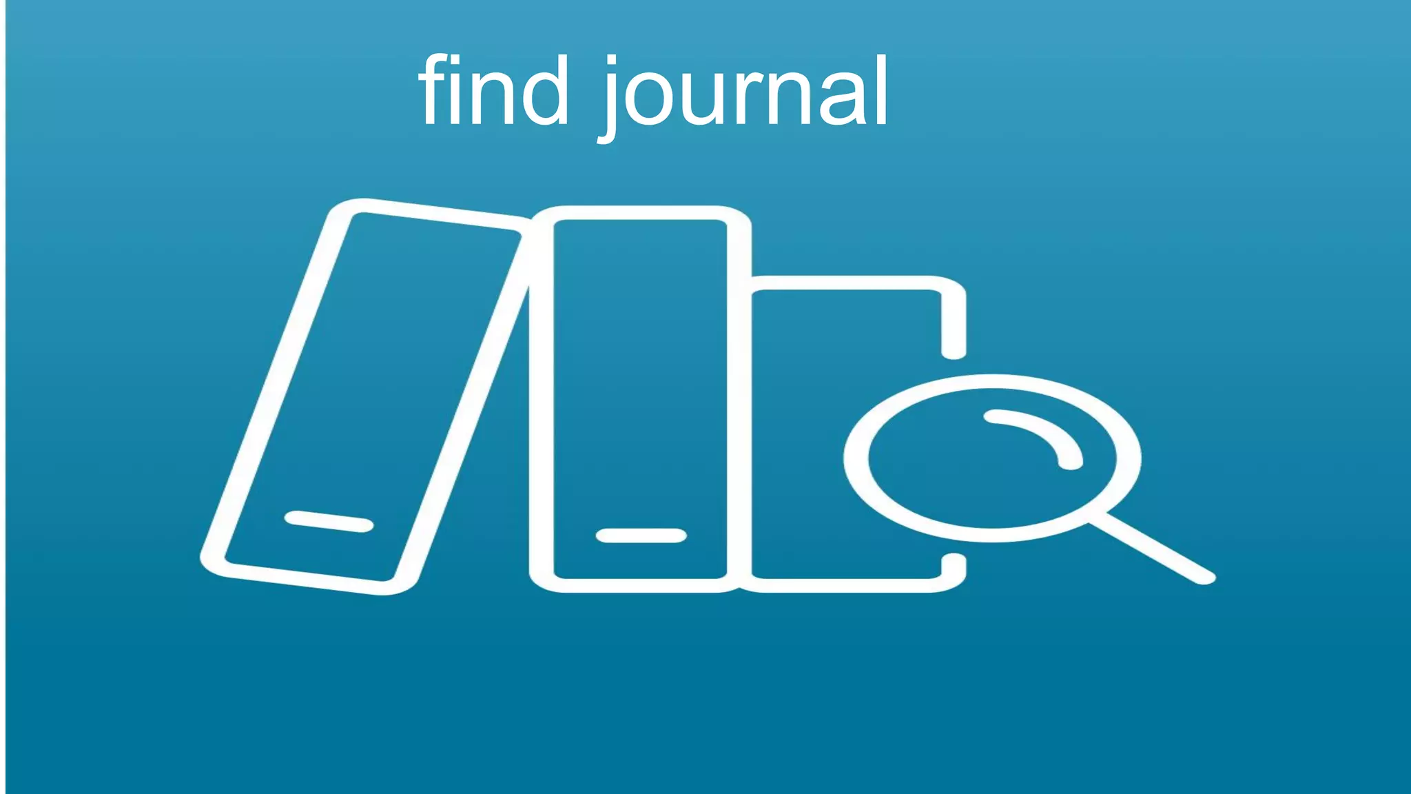 find journal
 