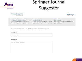 Springer Journal
Suggester
 