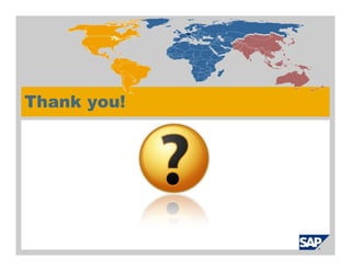 Thank you!




© SAP 2009 / Page 15
 