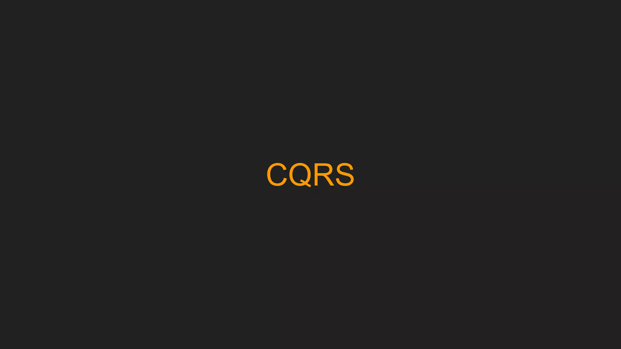 CQRS
 