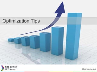 Google Play ServicesOptimization Tips
@pareshmayani
 