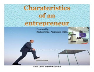 Presented by:
Radhakrishna Arumugam (MBA)
 
