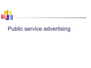 Public service advertising
 