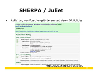 29
• Auflistung von Forschungsförderern und deren OA Policies
SHERPA / Juliet
http://www.sherpa.ac.uk/juliet/
 