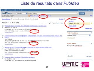 Liste de résultats dans PubMed




             26
 
