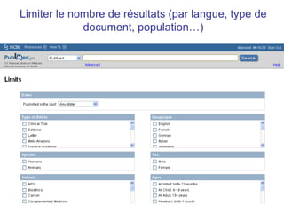 Limiter le nombre de résultats (par langue, type de
             document, population…)




                        28
 