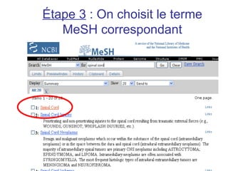Étape 3 : On choisit le terme
   MeSH correspondant
 