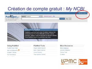 Création de compte gratuit : My NCBI
 