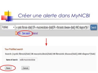 Créer une alerte dans MyNCBI 
 