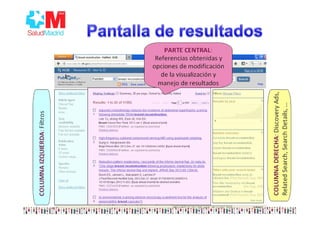 Localiza cualquier término/s presente/s en las referencias
(título, resumen, materia… y mapea)
BÚSQUEDA BÁSICA
Colon cancer
 