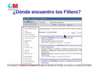 Sólo los filtros más populares aparecen
por defecto. Si queremos ver mas:
Show additional filters
 