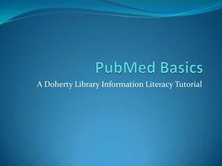 A Doherty Library Information Literacy Tutorial
 
