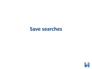 Save searches
 