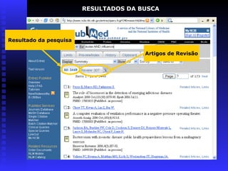 Artigos de Revisão
Resultado da pesquisa
RESULTADOS DA BUSCA
 