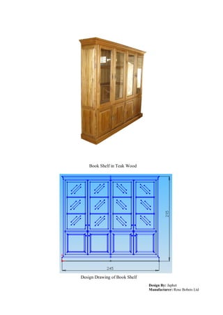 Book Shelf in Teak Wood




Design Drawing of Book Shelf
                               Design By: Japhet
                               Manufacturer: Rose Bobois Ltd
 
