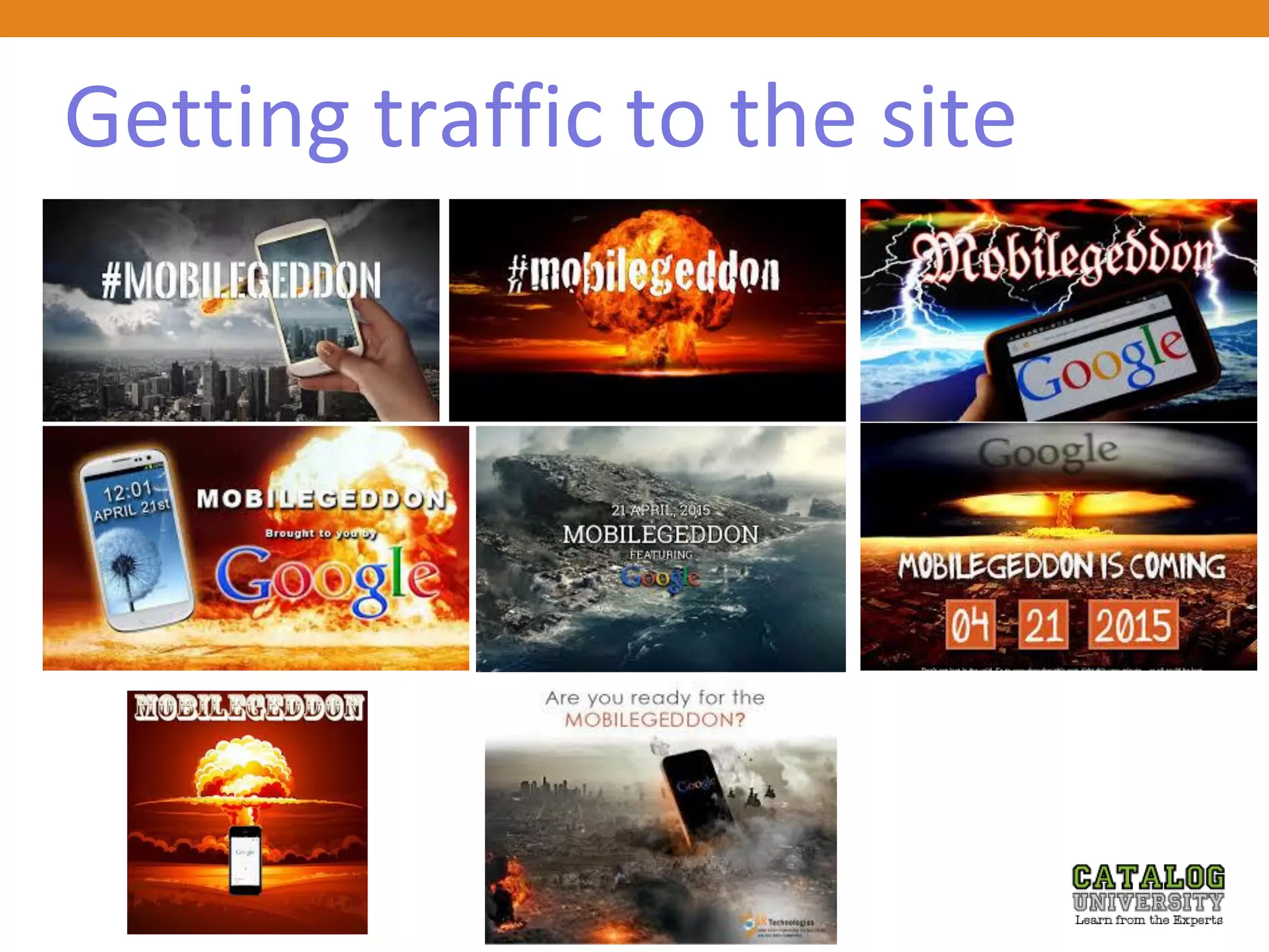 Getting traffic to the site
 