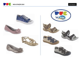 MEIA ESTAÇÃO 2010   DESTAQUES
 