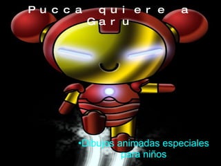 Pucca quiere a Garu ,[object Object]