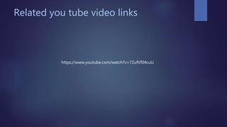 Related you tube video links
https://www.youtube.com/watch?v=72ufVf04cuU
 