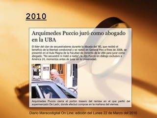 2010 Arquímedes Puccio cierra el portón trasero del remise en el que partió del supermercado De León, donde efectuó compra...