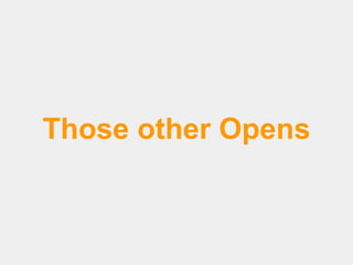 Those other Opens

 