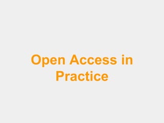 Open Access in
Practice

 