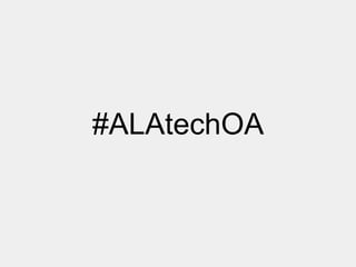 #ALAtechOA

 