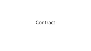Contract
 