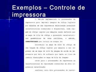 Exemplos – Controle de
impressora
 