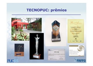 TECNOPUC: prêmios
 
