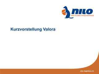 Kurzvorstellung Valora

 