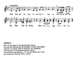 Pne· bto de re· yes, a· sam·ble· a san· ta,
'U1UªPue· blo sa . cer· do·
Jt1'~a~tal, Pne~ bto de Dios, Ben· di _ c'@, tu _ Se- ñor.
OREMOS:
Dios de esperanza y de misericordia eterna,
que nos has llamado de las tinieblas a tu luz admirable:
concede a nuestras vidas el anunciar tus alabanzas,
a fin de que, al ver nuestras buenas obras,
tos hombres te glorifiquen, a Ti, nuestro Padre del Cielo,
por Jesucristo Nuestro Señor. Amén.
 
