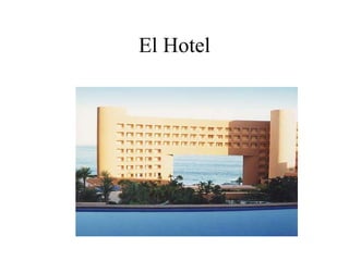 El Hotel