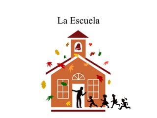 La Escuela