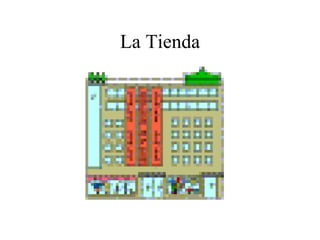 La Tienda 