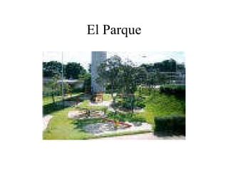 El Parque 