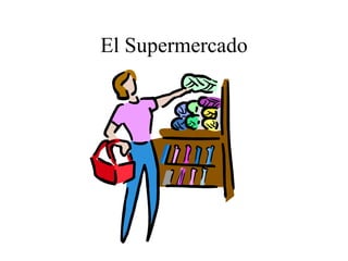 El Supermercado 