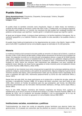 Shawi
Publicado en Base de Datos de Pueblos Indígenas u Originarios
(http://bdpi.cultura.gob.pe)
Pueblo Shawi
Otras denomi...