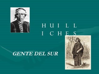 HUILLICHES GENTE DEL SUR 
